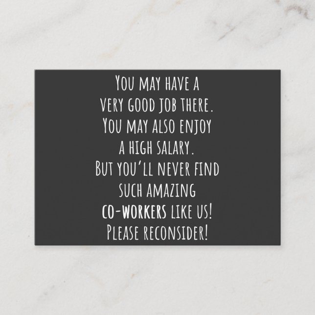 you’ll never find such amazing co-workers like us! business card (Front)