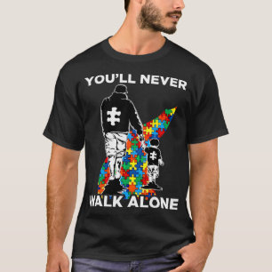 You Ll Never Walk Alone Puzzle Pieces Autism Awar T-Shirt