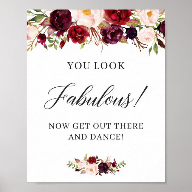 You Look Fabulous Dance Sign Burgundy Red Floral (Front)