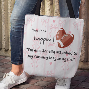 You look happier! Fantasy Football for Her Tote Bag