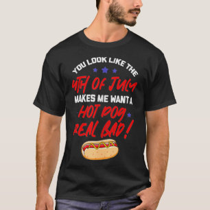 You Look Like The 4th of July Funny America Hotdog T-Shirt