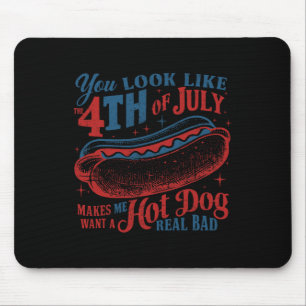 You Look Like The 4th Of July Hot Dog Real Bad Usa Mouse Pad