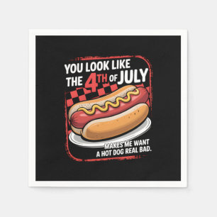 You Look Like The 4th Of July Makes Me Want A Hot  Napkin
