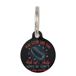 You Look Like The 4th Of July, Retro 4th Of July, Pet Tag