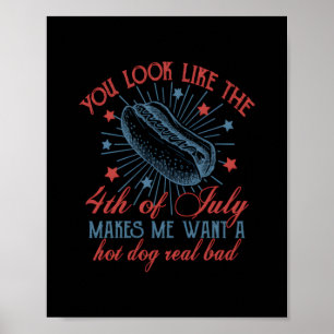 You Look Like The 4th Of July, Retro 4th Of July, Poster