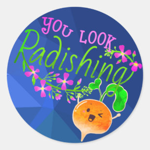 You Look Radishing - Punny Garden Classic Round St Classic Round Sticker