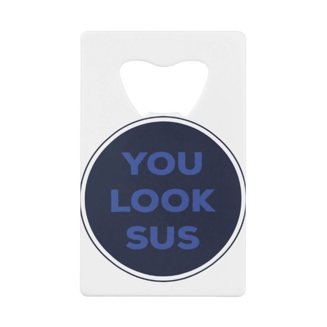 You Look SUS Great Quotes Gift (Front)