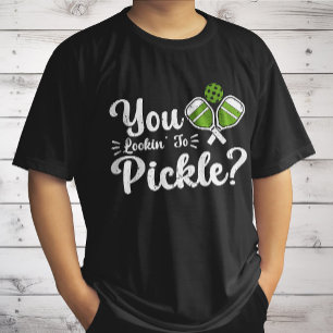 You Lookin to Pickle Pickleball Player Funny  T-Shirt