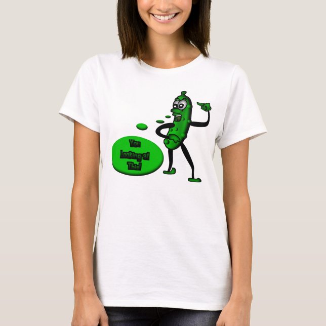 You looking at this! T-Shirt (Front)