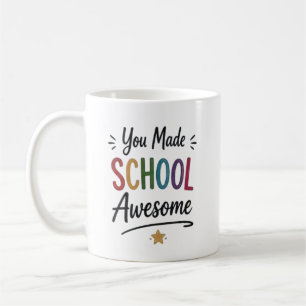 You Made School Awesome Personalised Coffee Mug