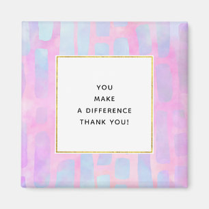 You Make a Difference Blue Rectangles on Pink Magnet