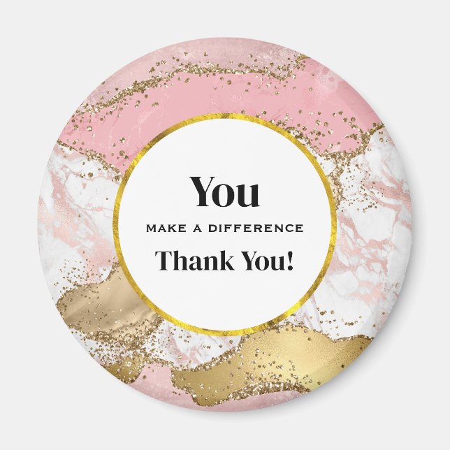 You Make a Difference Rose Gold Pink Marble Magnet (Front)