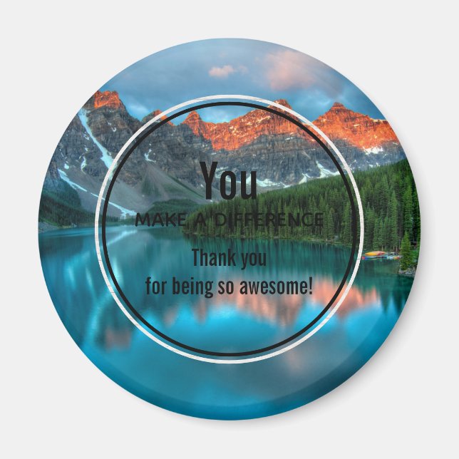 You Make a Difference Scenic Mountain Landscape Magnet (Front)