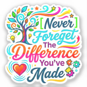 You Make a Difference   Teacher Appreciation Gift