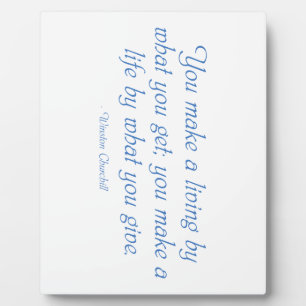 You Make a Life By What You Give Plaque