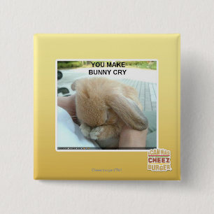 You make bunny cry 15 cm square badge