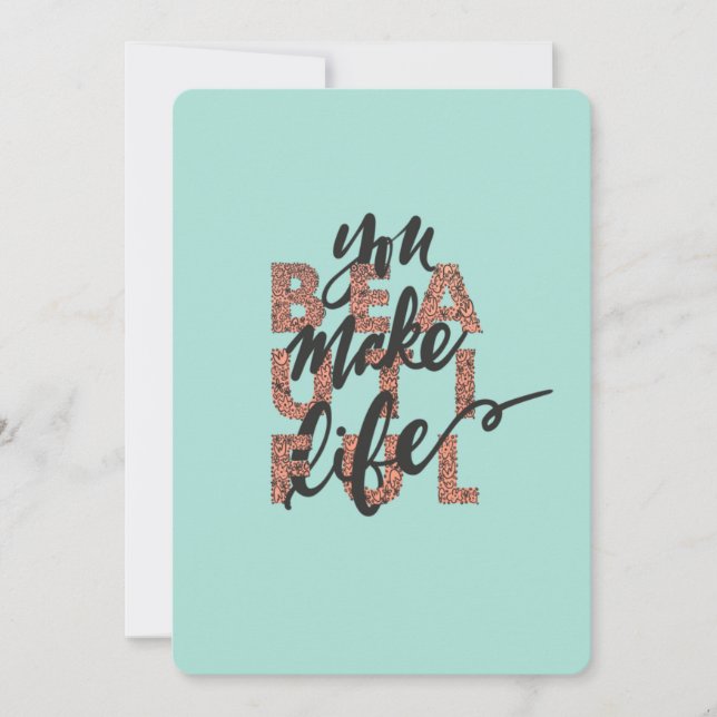 You Make Life Beautiful Illustrated Card (Front)