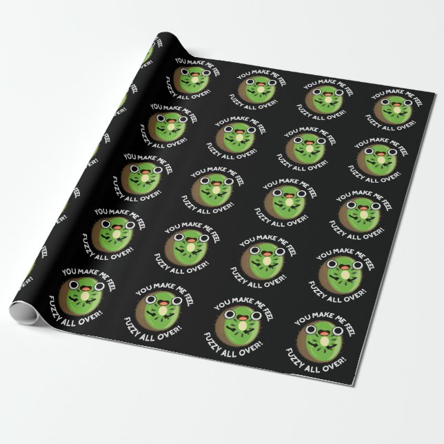You Make Me Feel Fuzzy All Over Fruit Pun Dark BG Wrapping Paper (Unrolled)