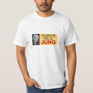 You Make Me Feel So Jung T-Shirt