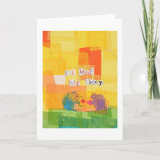 You Make Me Happy Card