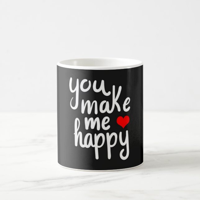 **YOU MAKE ME HAPPY** COFFEE MUG (Center)