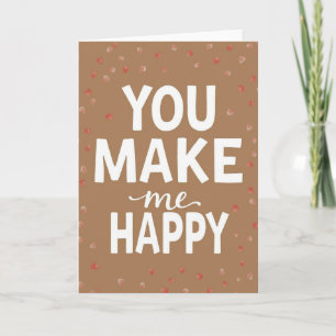 You Make Me Happy Relationship Card