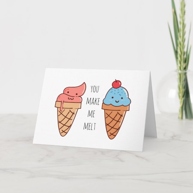 You Make Me Melt Funny Valentine's Day Card (Front)