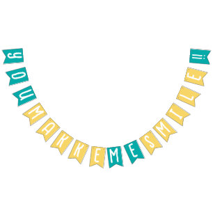 You make me Smile Happy Together Bunting