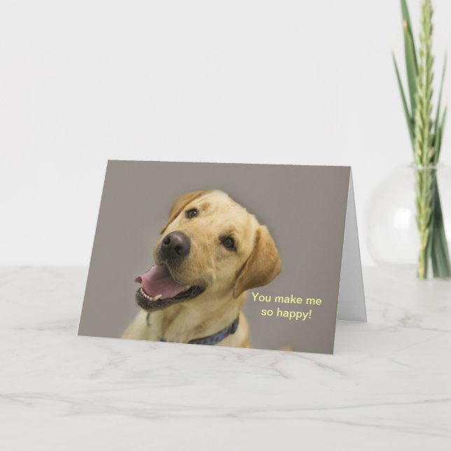 You make me so happy!  Yellow Lab Card (Front)