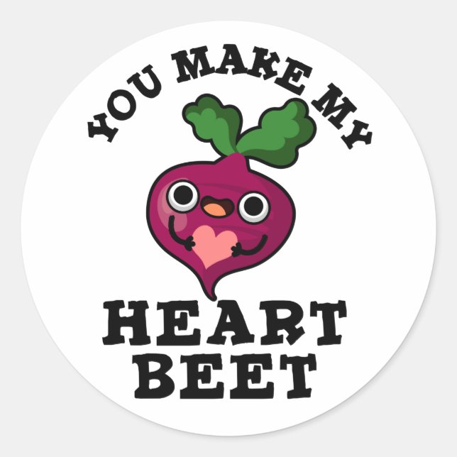 You Make My Heart Beet Funny Veggie Pun  Classic Round Sticker (Front)