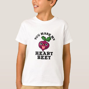 You Make My Heart Beet Funny Veggie Pun T-Shirt