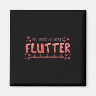 You Make My Heart Flutter Cardiac Nurse Valentine  Magnet