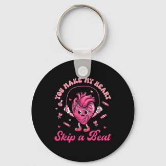 You Make My Heart Fun Skip On A Beat Cardiac Nurse Key Ring