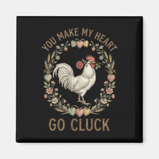 You Make My Heart Go Cluck Funny Chicken Valentine Magnet