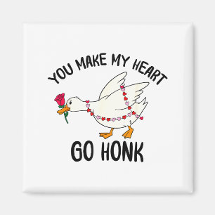 You Make My Heart Go Honk Funny Goose Valentine Sa Magnet