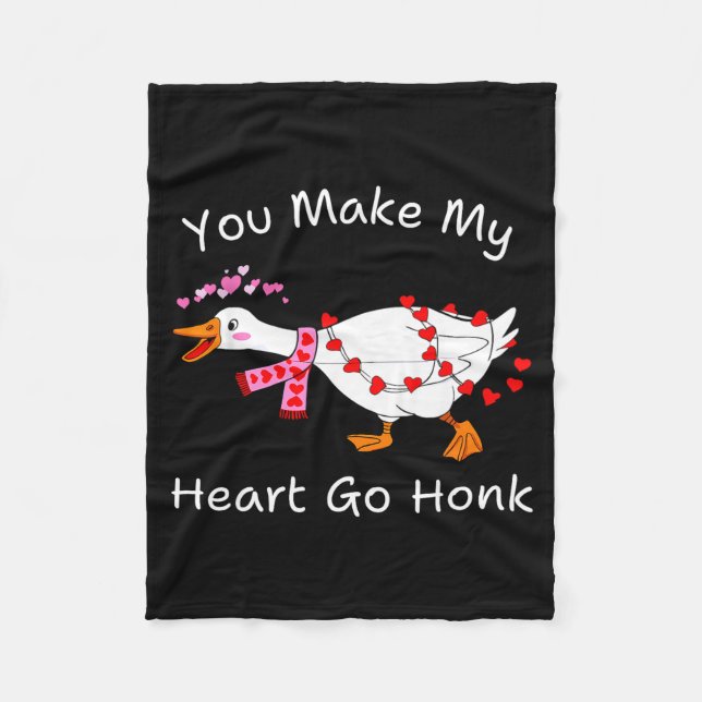 You Make My Heart Go Honk Valentine Goose Heart Si Fleece Blanket (Front)