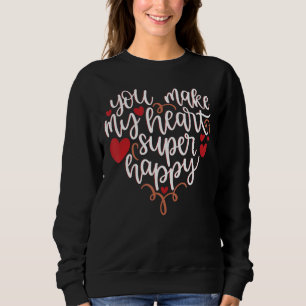 You Make My Heart Happy Couples Matching Valentine Sweatshirt
