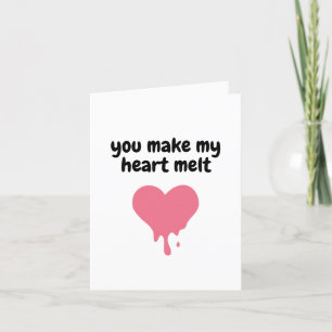 You Make My Heart Melt   Cute Love Pink Melting Thank You Card