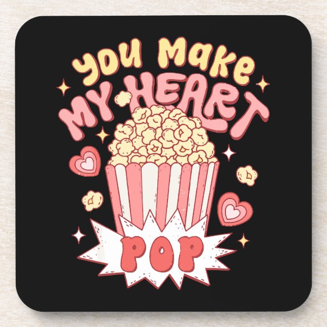You Make My Heart Pop Funny Valentine's Day Coaster (Front)