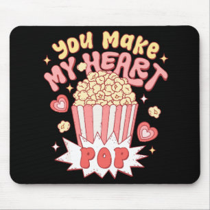 You Make My Heart Pop Funny Valentine's Day Mouse Pad