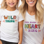 You Make my Heart Sing Groovy Matching Wild Thing T-Shirt<br><div class="desc">'you make my heart sing' t-shirt with matching 'wild thing' kids versions available. This colourful typography design features curvy modern retro lettering and sketched print in bright colours, decorated with love hearts. Funny quote, split across the mother and child outfit which also work fine individually. Perfect for mother's day t-shirt...</div>