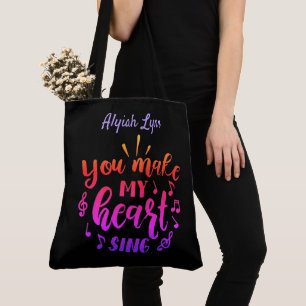 You Make My Heart Sing Tote Bag