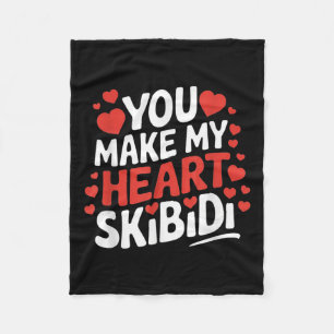 You Make My Heart Skibidi Valentines Day Men And W Fleece Blanket
