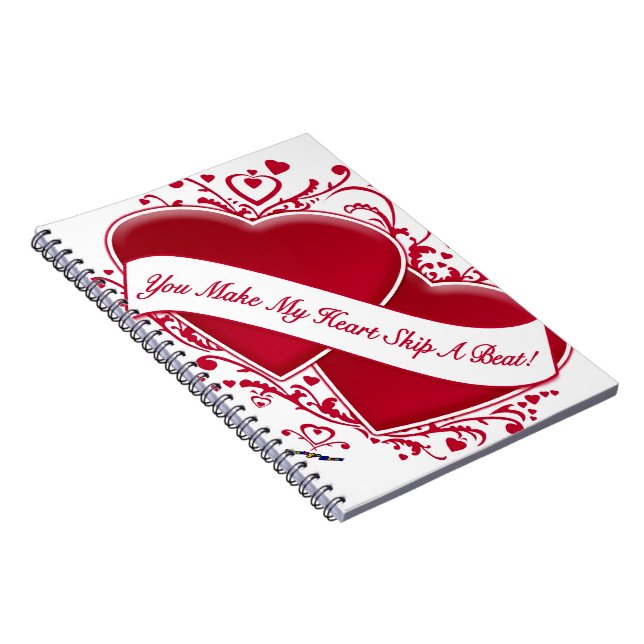 You Make My Heart Skip A Beat! Red Hearts Notebook (Right Side)