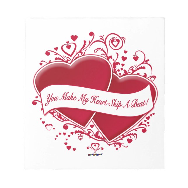 You Make My Heart Skip A Beat! Red Hearts Notepad (Front)