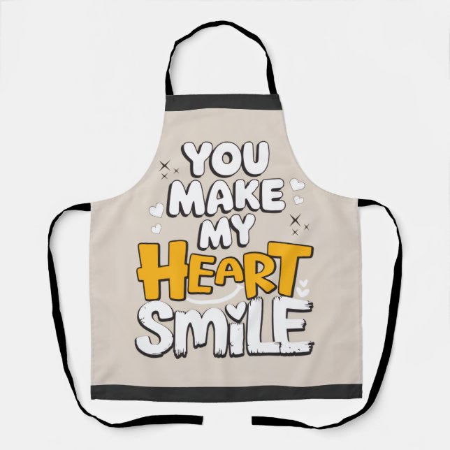 You Make My Heart Smile Apron (Front)