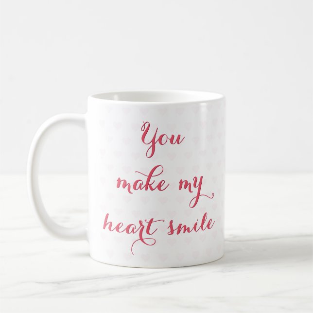 You Make My Heart Smile Love Quote Valentines Day Coffee Mug (Left)