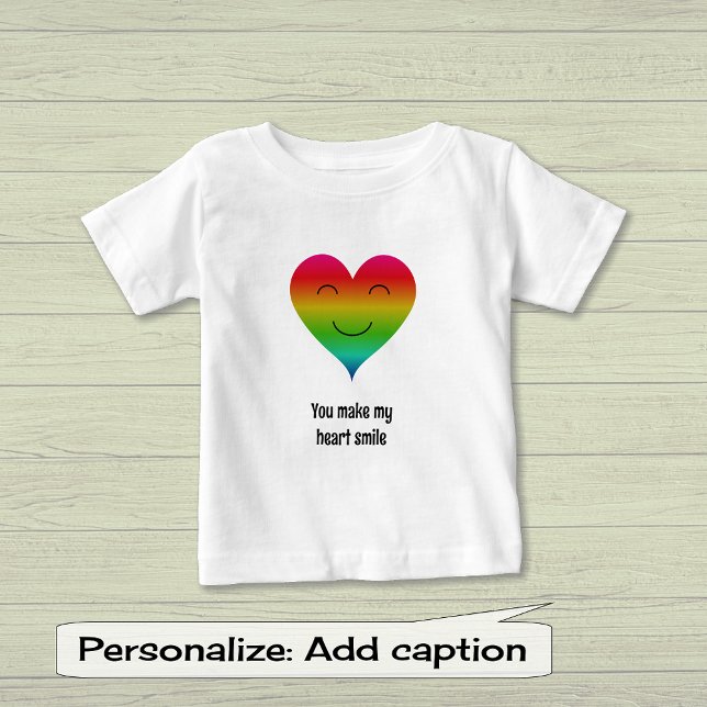 You make my heart smile rainbow baby T-Shirt (Creator Uploaded)