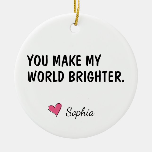 You Make My World Brighter Daughter Gift Ceramic Tree Decoration (Front)