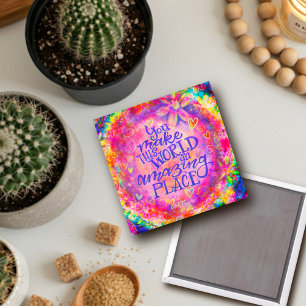 You Make My World Inspirivity Pink Floral Magnet
